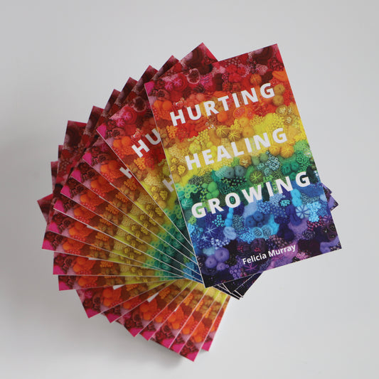 Hurting, Healing, Growing - Signed Copy